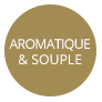 Aromatique et souple